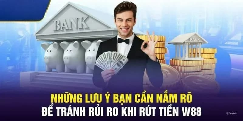 Lưu ý khi thực hiện rút tiền WW88